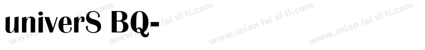 univerS BQ字体转换